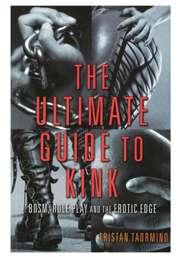 Fetish & Bondage | Ultimate Guide To Kink – Bdsm, Role Play And The Erotic Edge Fetish & Bondage Fetish & Bondage