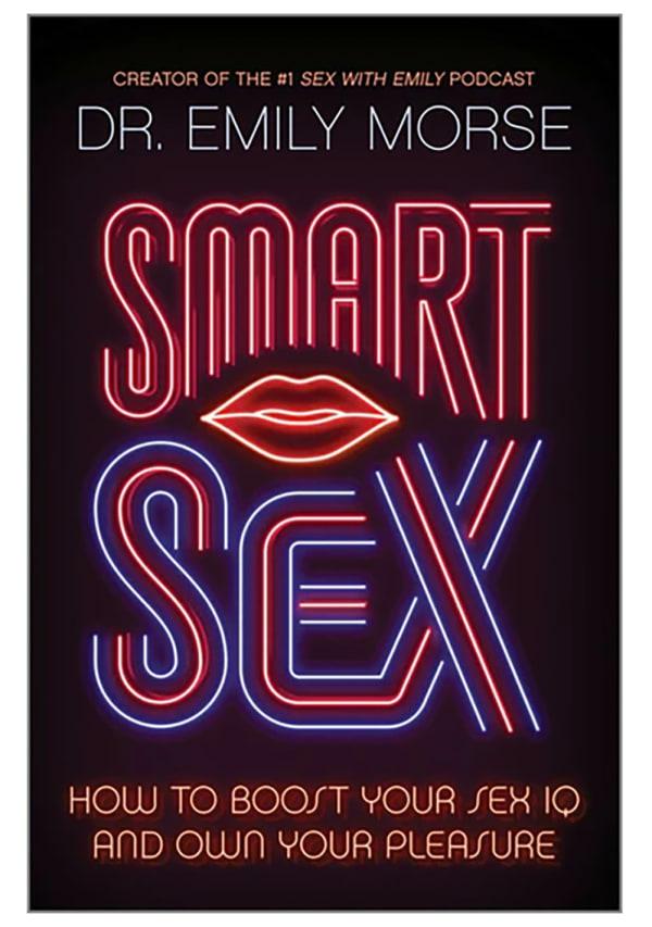 Sensual Products | Smart Sex: How To Boost Your Sex Iq And Own Your Pleasure Sensual Products Sensual Products